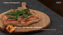 pizza con borde relleno masterchef argentina temporada3 episodio100 de mozzarella