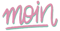 the word moin that is pink and green