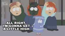 All Right Im Gonna Get A Little High Towelie GIF