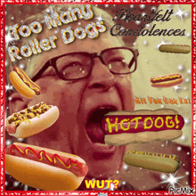Hot Dogs Too Many Roller Dogs GIF - Hot Dogs Too Many Roller Dogs Stankvision GIFs