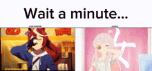 a poster that says wait a minute with a picture of two anime characters