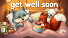 an illustration of a fox and a squirrel with the words " get well soon " above them