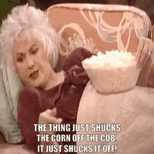 shucks the corn off the cob golden girls popcorn watching tv infomercials