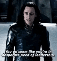 Loki Desperate Need Of Leadership GIF - Loki Desperate Need Of Leadership Tom Hiddleston GIFs