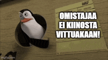 a penguin is standing next to a piece of paper that says " omistajaa ei kiinosta vittuakaan "
