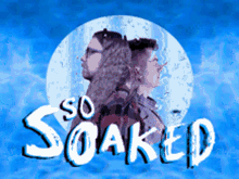 So Soaked Dustwest GIF - So Soaked Dustwest Bourbon Weather GIFs