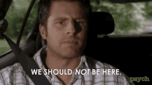 Shouldnt Be Here Shawn Spencer GIF - Shouldnt Be Here Shawn Spencer James Roday GIFs