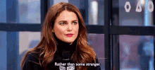Keri Russell Rather Than Some Stranger GIF - Keri Russell Rather Than Some Stranger GIFs