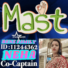 a poster that says mast benz family id : 1112434362 neha co-captain