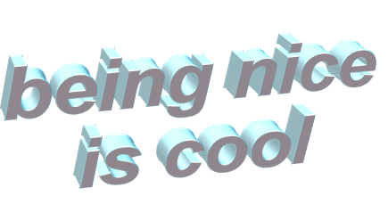 Being Nice Is Cool 3d Text Sticker - Being Nice Is Cool 3d Text Stickers