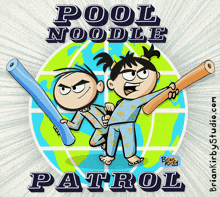 a poster for pool noodle patrol by brian king