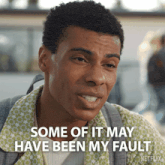 a man says some of it may have been his fault