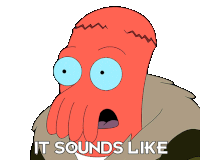It Sounds Like Something I Would Say Zoidberg Sticker - It Sounds Like Something I Would Say Zoidberg Billy West Stickers