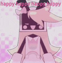 a pink cartoon character with the words happy happy happy happy written on the bottom