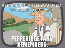 Pepperidge Pepperidge Farm Remembers GIF - Pepperidge Pepperidge Farm Remembers Remember GIFs