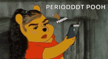 period pooh periods phone period winnie the pooh