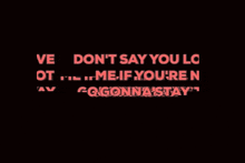 Love Dont Say You Love Me GIF - Love Dont Say You Love Me Love Me GIFs