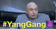 Yang Gang Dr Evil GIF - Yang Gang Dr Evil Austin Powers GIFs