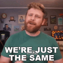 We'Re Just The Same Grady Smith GIF - We'Re Just The Same Grady Smith We'Re Not Different GIFs