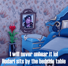 a bedside table with a picture of a man on it and the words i will never unhear it lol