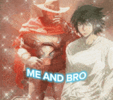 Me And Bro L And Cassidy GIF - Me And Bro L And Cassidy L Lawliet And Cole Cassidy GIFs