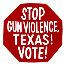 stop gun violence heysp tx election voter