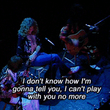 Led Zeppelin Thats The Way GIF - Led Zeppelin Thats The Way Cant Play With You No More GIFs