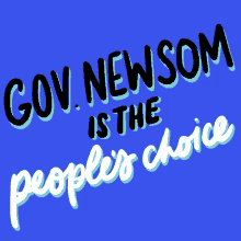 Gov Newsom Is The Peoples Choice Congrats Gavin Newsom GIF
