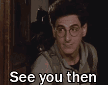 See You Then GIF - See You Then Ghostbuster GIFs