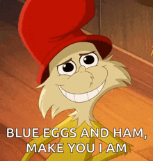 a cartoon character with a red hat says blue eggs and ham make you i am .