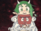 a cartoon character with green hair and horns says i 'm gonna fart ..