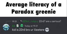 average literacy of a paradox greenie is displayed on a screen