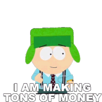 I Am Making Tons Of Money Kyle Broflovski Sticker - I Am Making Tons Of Money Kyle Broflovski South Park Stickers