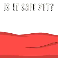 a penguin peeking over a red blanket with the words is it safe yet