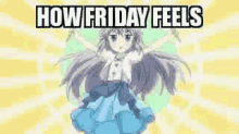 friday anime thank god its friday tgif how friday feels