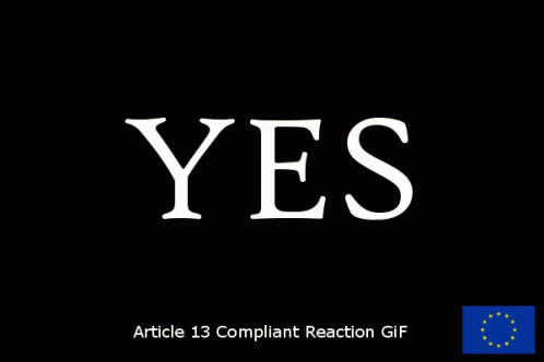 Yes Article13 GIF - Yes Article13 Eu GIFs