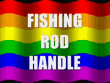 Gay Fishing Rod Handle GIF