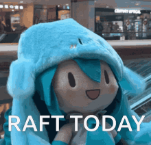 Raft When Raft GIF - Raft When Raft Raft Today GIFs