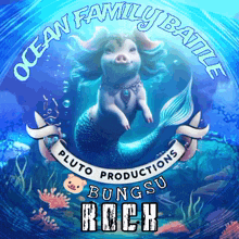 a poster for ocean family battle shows a pig in a mermaid outfit