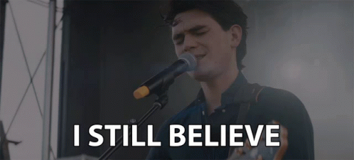i-still-believe-i-still-have-hope.gif