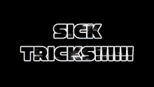 Sick Sick Tricks GIF - Sick Sick Tricks Andrew Core GIFs
