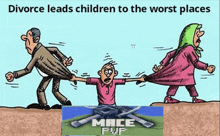 a cartoon about divorce leads children to the worst places with mace pvp on the bottom