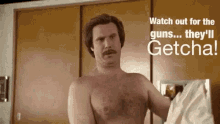 Will Ferrell Watch Out For The Guns GIF