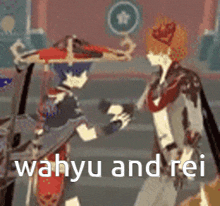 two anime characters are standing next to each other and the words wahyu and rei are on the bottom of the picture .