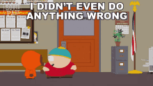 I Didnt Even Do Anything Wrong Eric Cartman GIF - I Didnt Even Do Anything Wrong Eric Cartman Kenny Mccormick GIFs