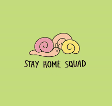 Stay Home Stay Safe GIF - Stay Home Stay Safe Snail GIFs