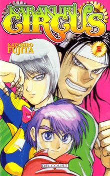 the cover of a manga called karakuri circus
