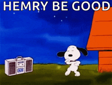 a cartoon of snoopy dancing in front of a boombox with the words hemry be good written above him