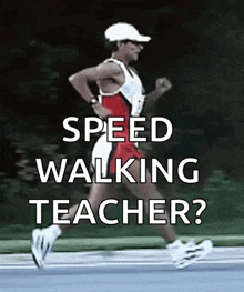a man is running with the words " speed walking teacher " behind him
