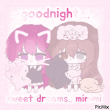 a picture of two anime girls with the words goodnight sweet dreams mimimi